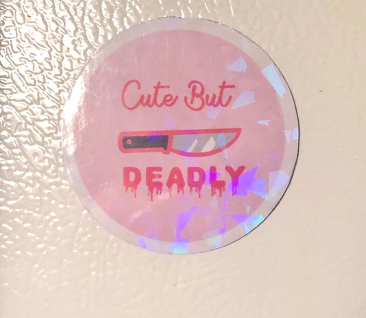 Cute But Deadly Magnet- Halloween Magnet- Kawaii